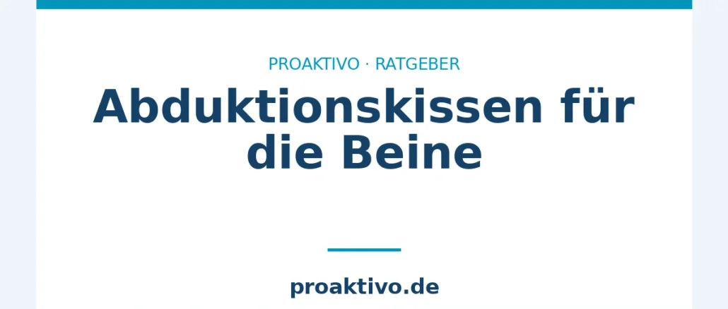 Abduktionskissen für die Beine