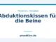 Abduktionskissen für die Beine