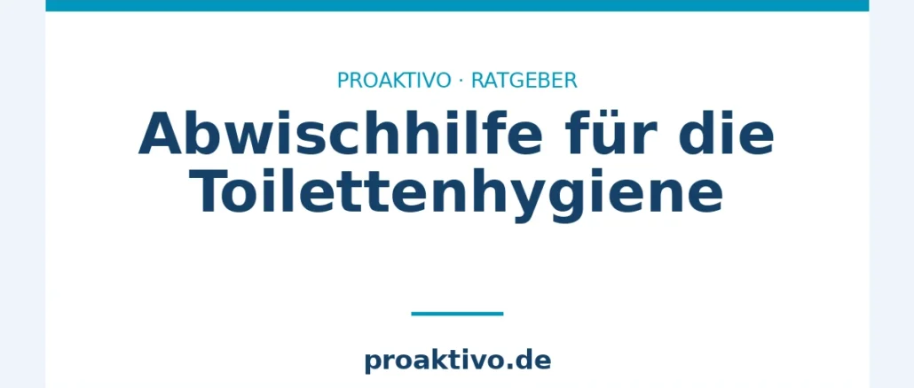 Abwischhilfe für die Toilettenhygiene