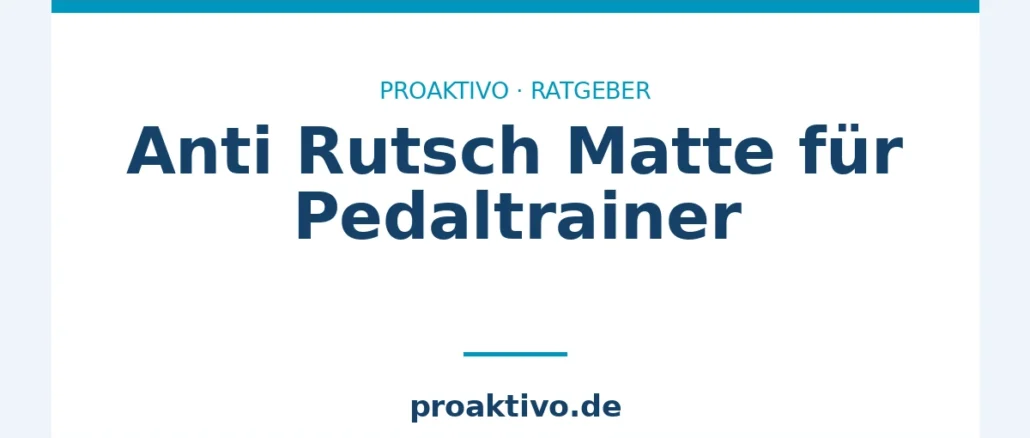 Anti Rutsch Matte für Pedaltrainer