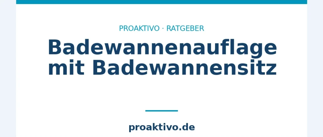 Badewannenauflage mit Badewannensitz