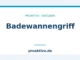 Badewannengriff