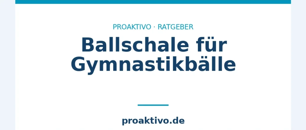Ballschale für Gymnastikbälle