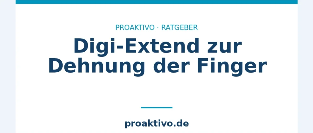 Digi-Extend zur Dehnung der Finger