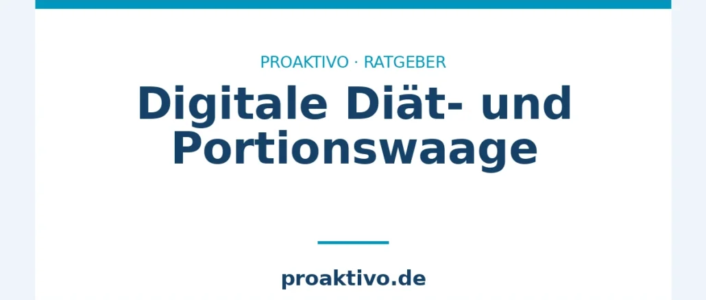 Digitale Diät- und Portionswaage