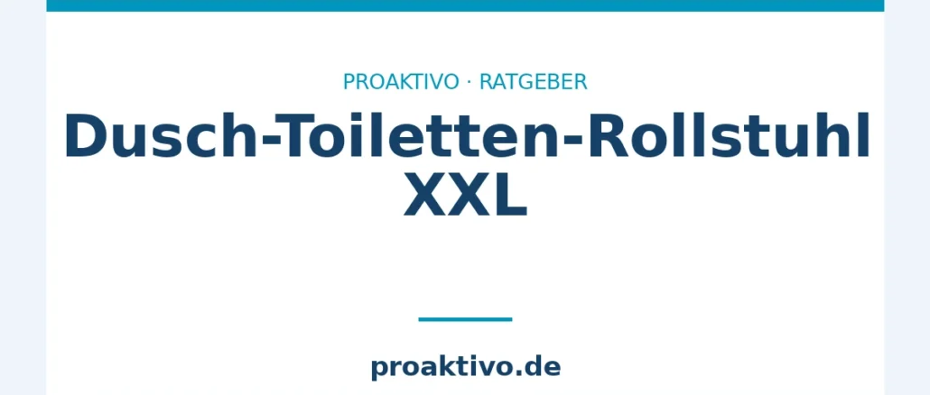 Dusch-Toiletten-Rollstuhl XXL
