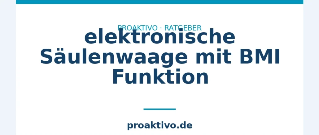 elektronische Säulenwaage mit BMI Funktion