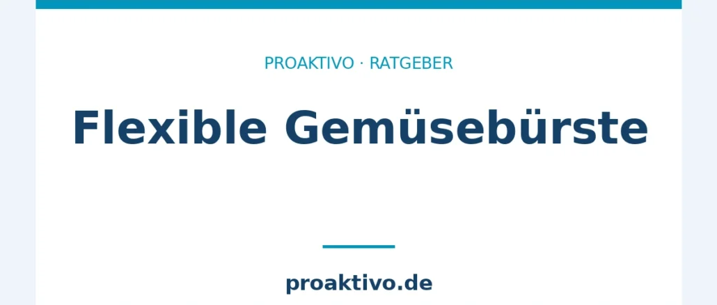 Flexible Gemüsebürste