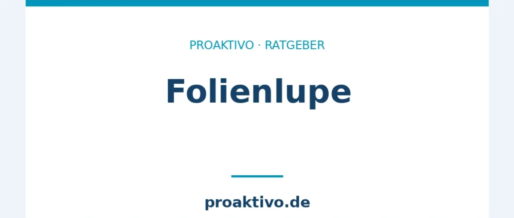Folienlupe