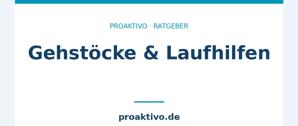 Gehstöcke & Laufhilfen