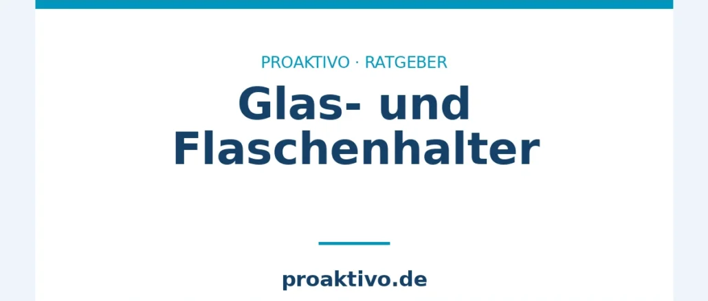 Glas- und Flaschenhalter
