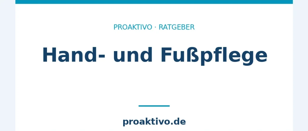 Hand- und Fußpflege