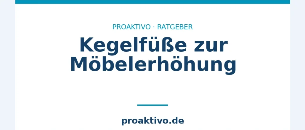 Kegelfüße zur Möbelerhöhung