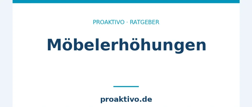 Möbelerhöhungen