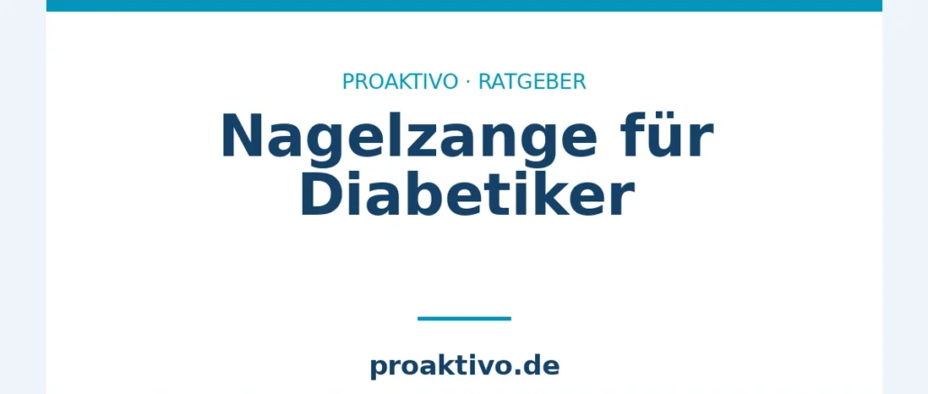 Nagelzange für Diabetiker
