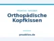 Orthopädische Kopfkissen