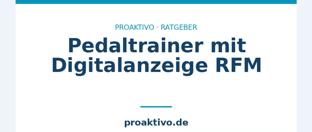 Pedaltrainer mit Digitalanzeige RFM