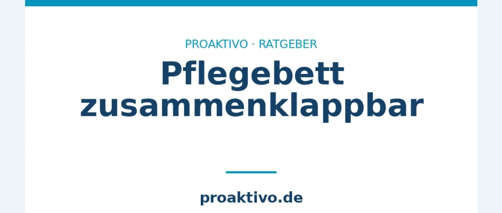 Pflegebett zusammenklappbar