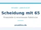 Scheidung mit 65 – finanzielle und emotionale Fallstricke im Alter