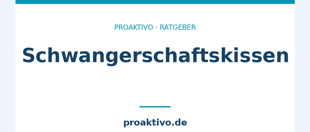 Schwangerschaftskissen