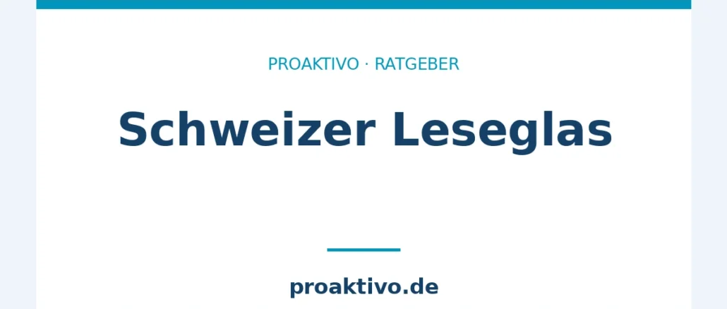 Schweizer Leseglas