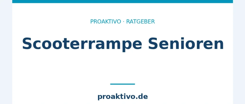 Scooterrampe Senioren
