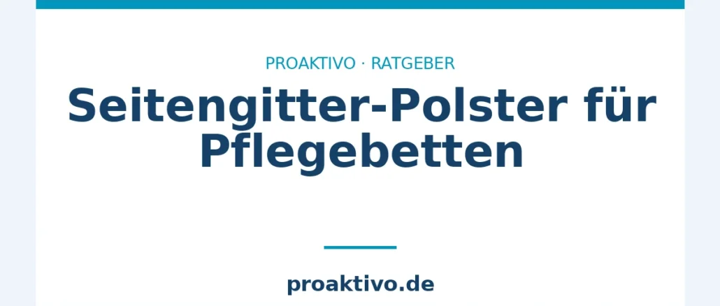 Seitengitter-Polster für Pflegebetten