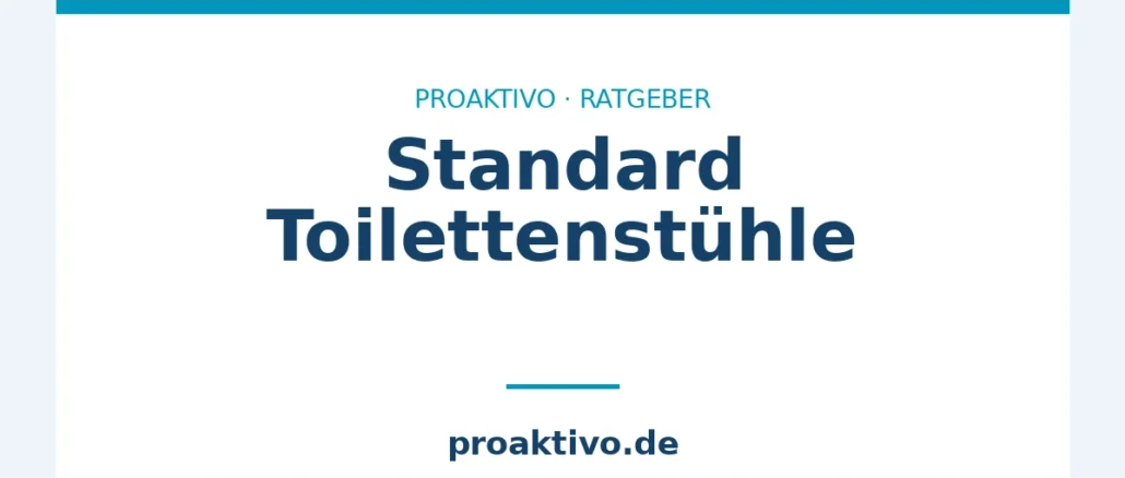 Standard Toilettenstühle
