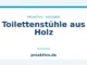 Toilettenstühle aus Holz