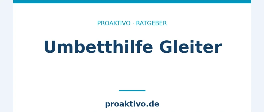 Umbetthilfe Gleiter