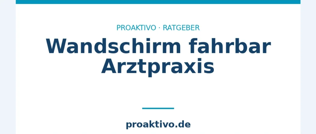 Wandschirm fahrbar Arztpraxis